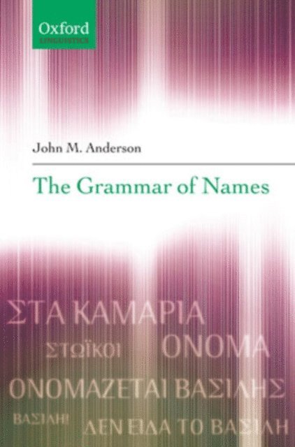 John M. Anderson - Grammar of Names, E-bok