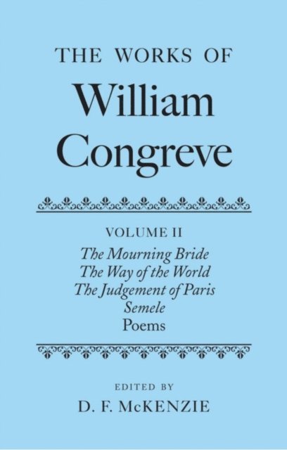 Donald McKenzie - Works of William Congreve, E-bok