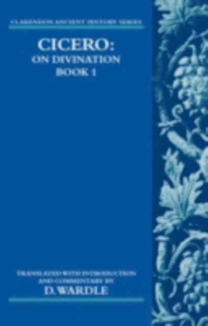 David Wardle - Cicero On Divination. Book 1, E-bok