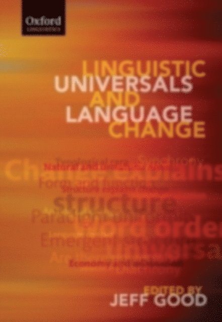 Jeff Good - Linguistic Universals and Language Change, E-bok