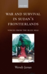 War and Survival in Sudan's Frontierlands
