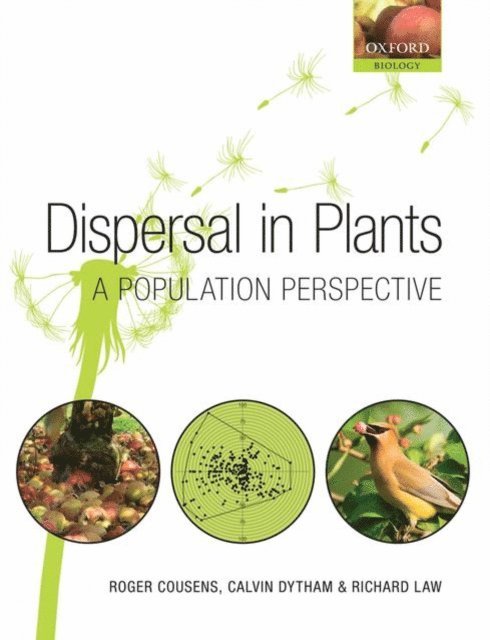 Richard Law, Calvin Dytham, Roger Cousens - Dispersal in Plants, E-bok