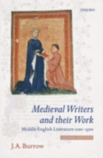 J. A. Burrow - Medieval Writers and their Work, E-bok