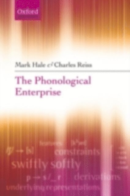 Charles Reiss, Mark Hale - Phonological Enterprise, E-bok