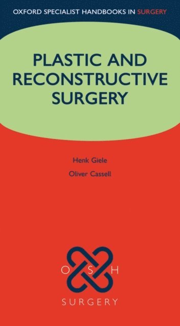 Philippa Drury, Oliver Cassell, Henk Giele - Plastic and Reconstructive Surgery, E-bok