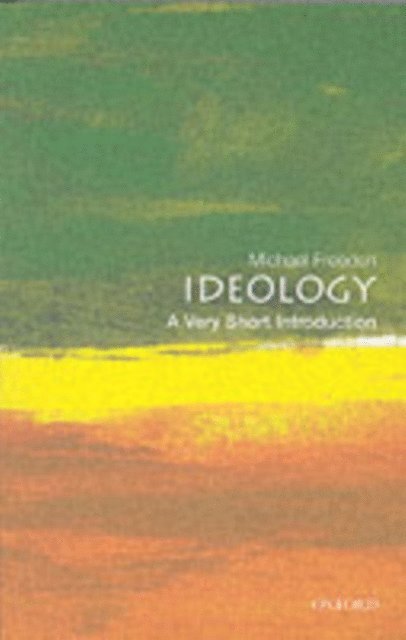 Michael Freeden - Ideology, E-bok