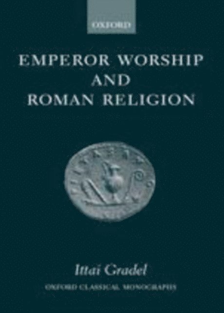 Emperor Worship and Roman Religion