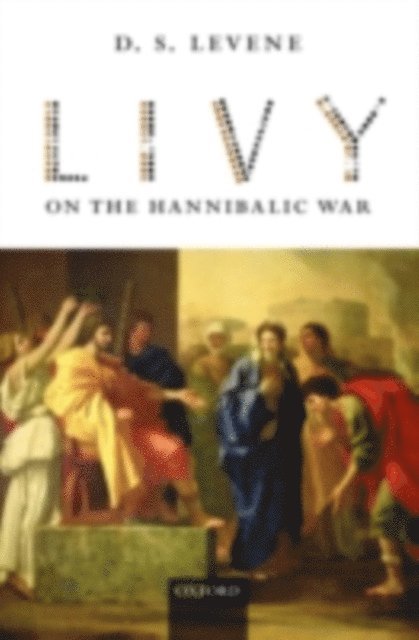 D. S. Levene - Livy on the Hannibalic War, E-bok