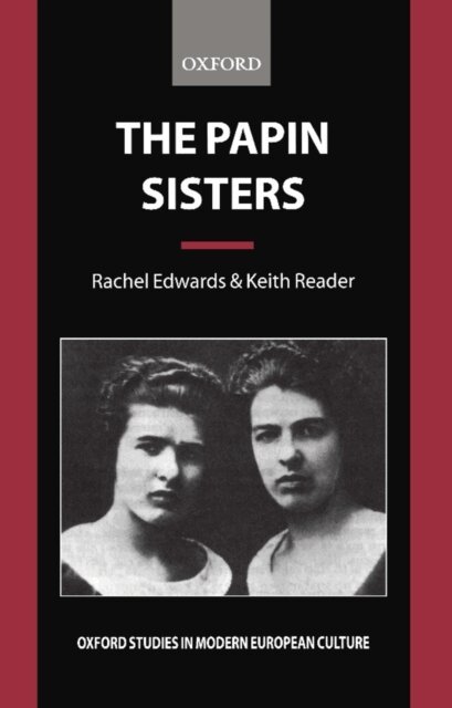 Keith Reader, Rachel Edwards - Papin Sisters, E-bok