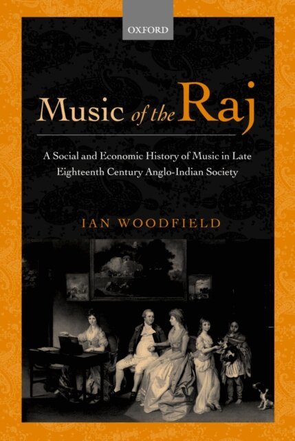 Ian Woodfield - Music of the Raj, E-bok