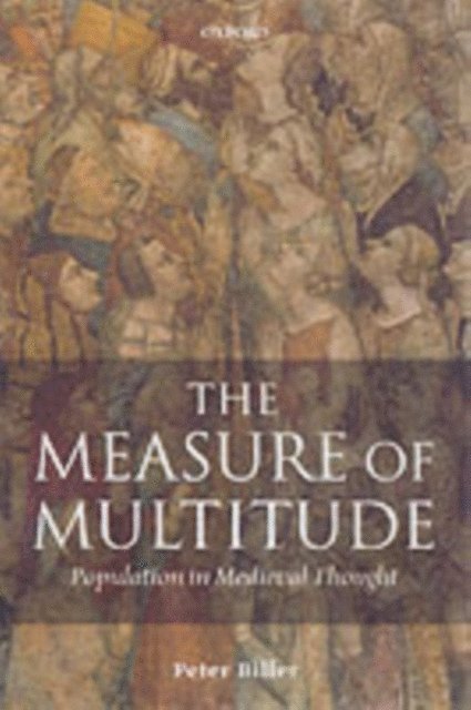 Peter Biller - Measure of Multitude, E-bok
