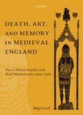 Death, Art, and Memory in Medieval England