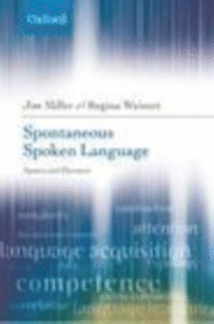 Regina Weinert, Jim Miller - Spontaneous Spoken Language, E-bok