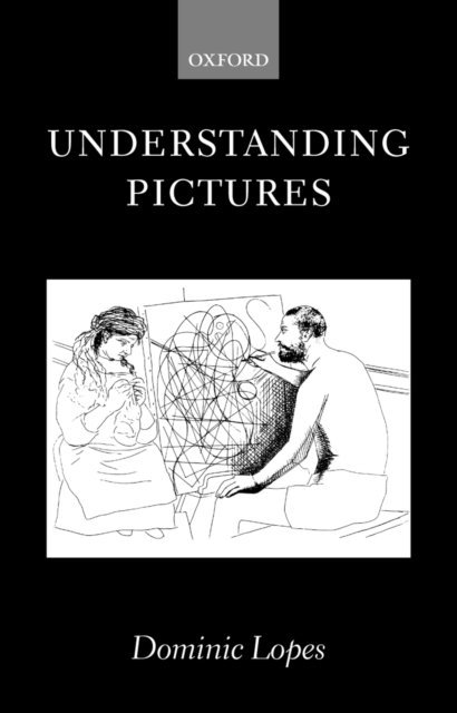 Dominic Lopes - Understanding Pictures, E-bok