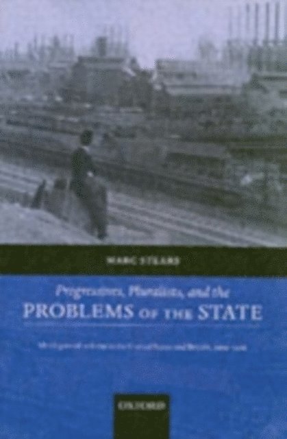 Marc Stears - Progressives, Pluralists, and the Problems of the State, E-bok