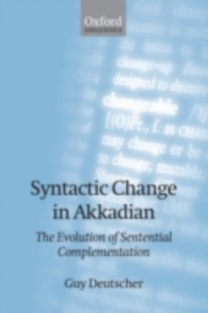 Guy Deutscher - Syntactic Change in Akkadian, E-bok