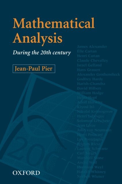 Jean-Paul Pier - Mathematical Analysis during the 20th Century, E-bok