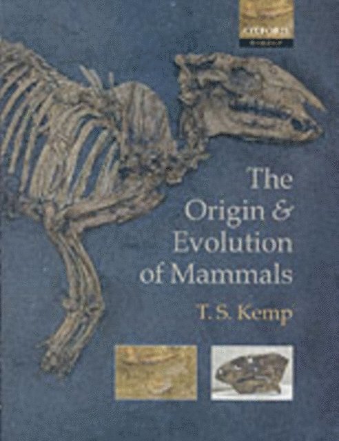 T. S. Kemp - Origin and Evolution of Mammals, E-bok