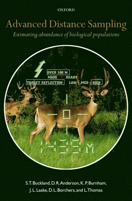 L. Thomas, D. L. Borchers, J. L. Laake, K. P. Burnham, D. R Anderson, S. T. Buckland - Advanced Distance Sampling, E-bok