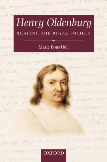 Marie Boas Hall - Henry Oldenburg, E-bok