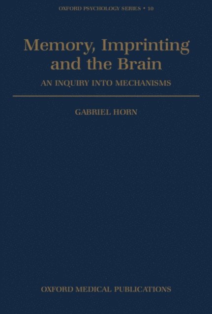 Gabriel Horn - Memory, Imprinting, and the Brain, E-bok