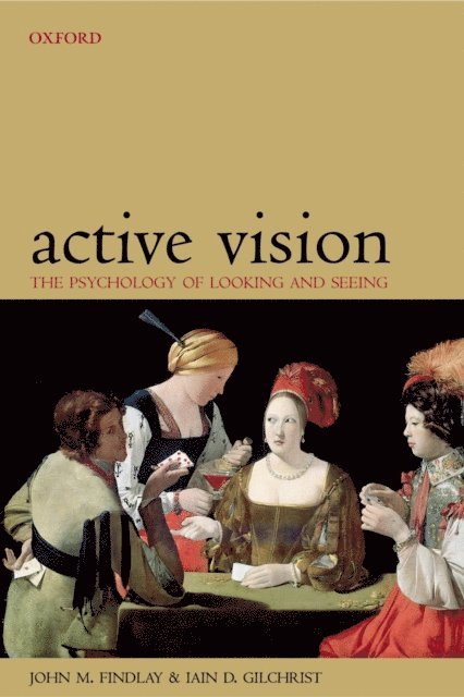 Iain D Gilchrist, John M Findlay - Active Vision, E-bok