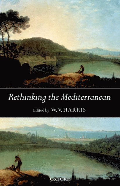 W. V. Harris - Rethinking the Mediterranean, E-bok