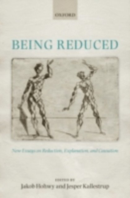 Jesper Kallestrup, Jakob Hohwy - Being Reduced, E-bok