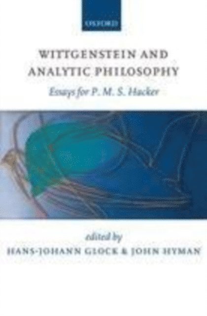 John Hyman, Hans-Johann Glock - Wittgenstein and Analytic Philosophy, E-bok