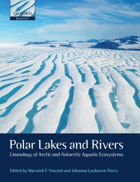 Johanna Laybourn-Parry, Warwick F. Vincent - Polar Lakes and Rivers, E-bok
