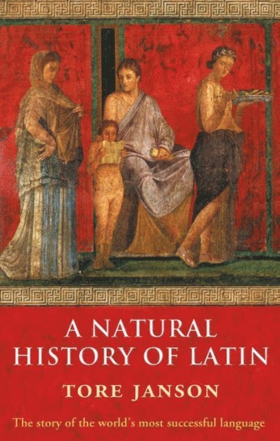 Tore Janson - Natural History of Latin, E-bok