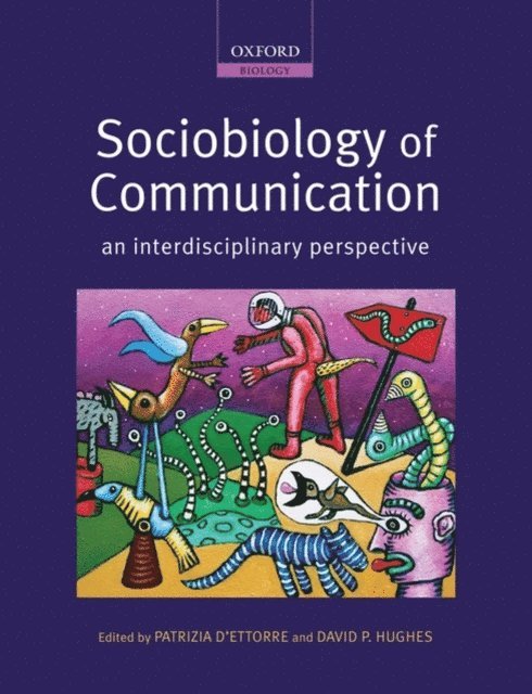 David P. Hughes, Patrizia d'Ettorre - Sociobiology of Communication, E-bok