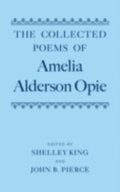 Collected Poems of Amelia Alderson Opie