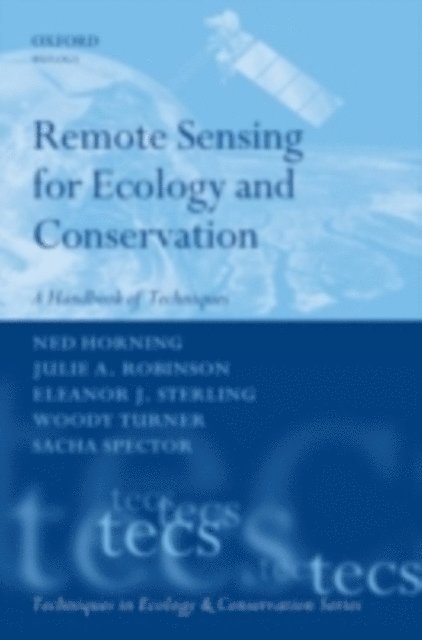 Sacha Spector, Woody Turner, Eleanor J. Sterling, Julie A. Robinson, Ned Horning - Remote Sensing for Ecology and Conservation, E-bok