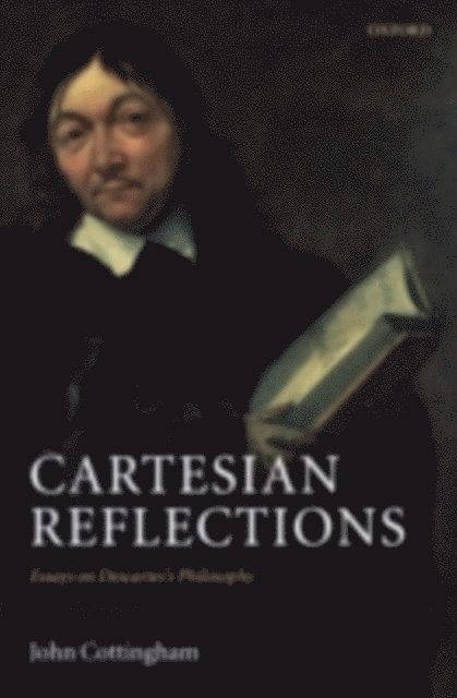 John Cottingham - Cartesian Reflections, E-bok