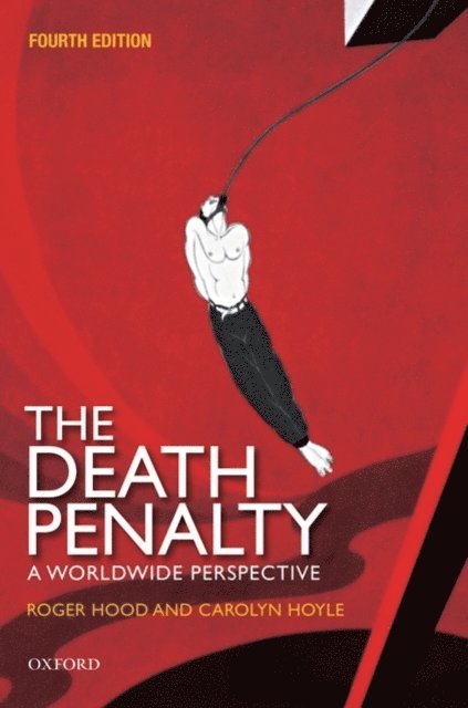 Carolyn Hoyle, Roger Hood CBE QC  DCL (Hon) FBA - Death Penalty, E-bok