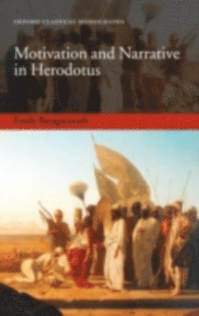 Emily Baragwanath - Motivation and Narrative in Herodotus, E-bok