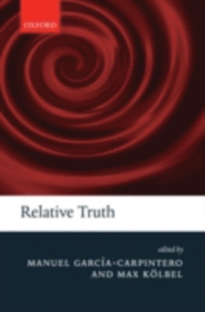 Max Kolbel, Manuel Garcia-Carpintero - Relative Truth, E-bok