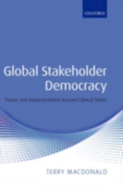 Terry Macdonald - Global Stakeholder Democracy, E-bok