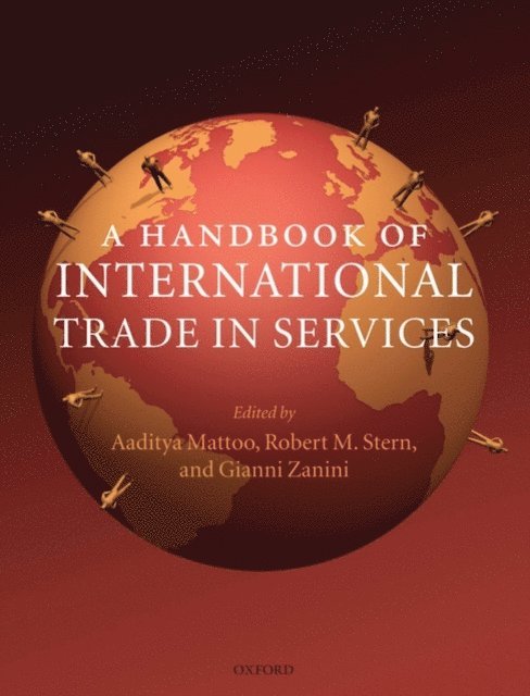 Gianni Zanini, Robert M. Stern, Aaditya Mattoo - Handbook of International Trade in Services, E-bok