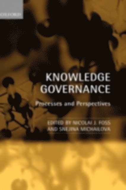 Snejina Michailova, Nicolai J. Foss - Knowledge Governance, E-bok