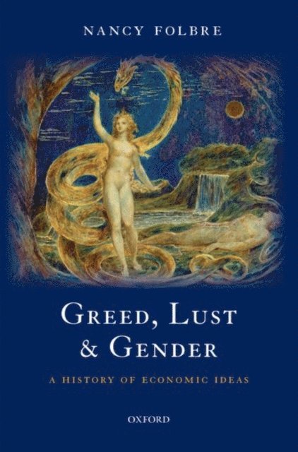 Nancy Folbre - Greed, Lust and Gender, E-bok