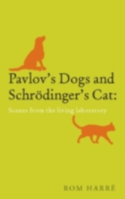 Pavlov's Dogs and Schrodinger's Cat