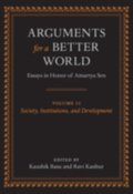 Arguments for a Better World: Essays in Honor of Amartya Sen