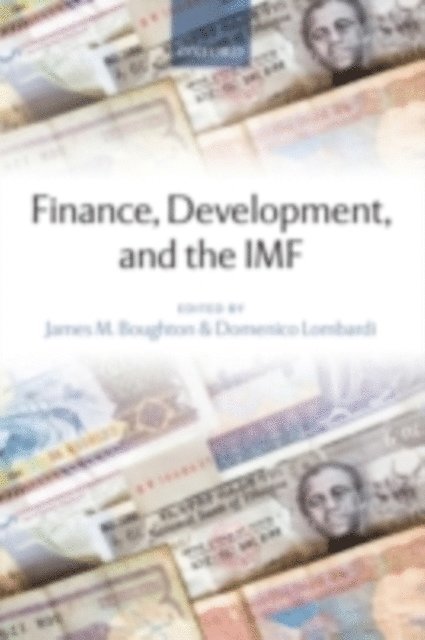 Domenico Lombardi, James M. Boughton - Finance, Development, and the IMF, E-bok