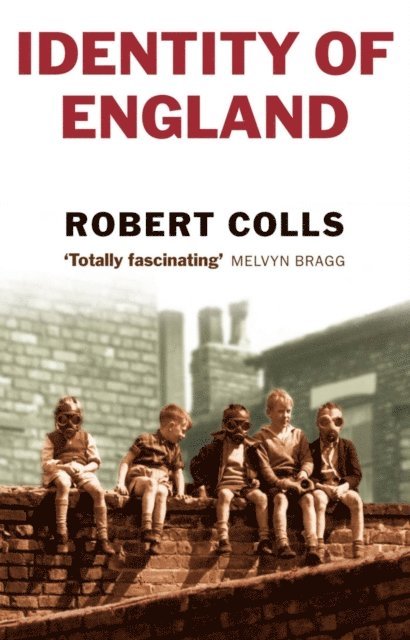 Robert Colls - Identity of England, E-bok