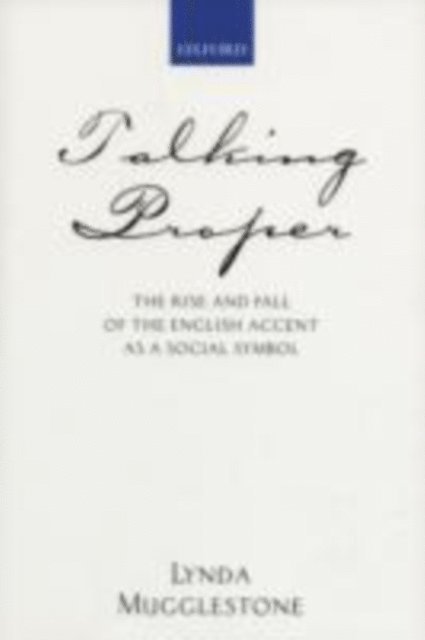 Lynda Mugglestone - Talking Proper, E-bok
