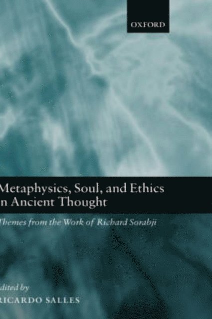 Ricardo Salles - Metaphysics, Soul, and Ethics in Ancient Thought, E-bok
