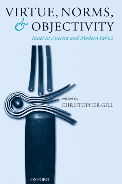 Christopher Gill - Virtue, Norms, and Objectivity, E-bok