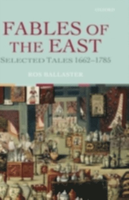 Ros Ballaster - Fables of the East, E-bok